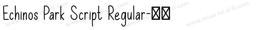 Echinos Park Script Regular字体转换